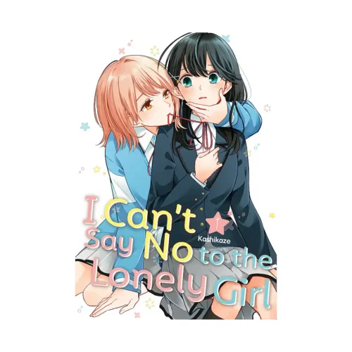 I Can't Say No to the Lonely Girl (Manga) Volume 01
