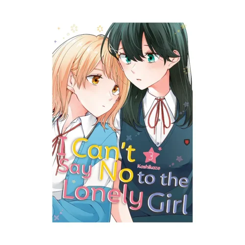 I Can't Say No to the Lonely Girl (Manga) Volume 03