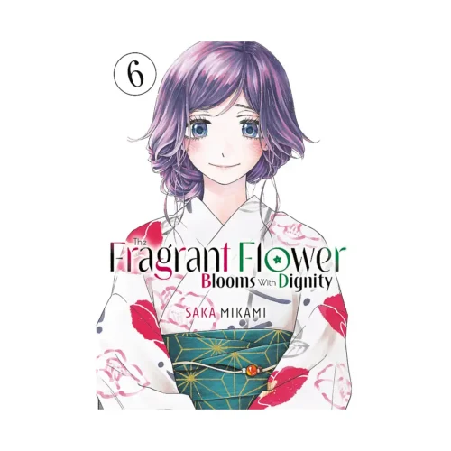 9798888771433 The Fragrant Flower Blooms with Dignity (Manga) Volume 06