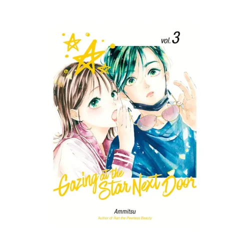 Gazing at the Star Next Door (Manga) Volume 03