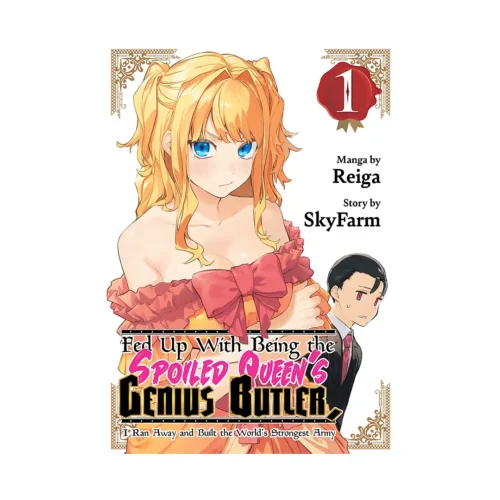 Fed Up with Being the Spoiled Queen's Genius Butler, I Ran Away and Built the World's Strongest Army (Manga) Volume 01