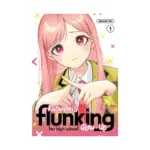 Kusunoki's Flunking Her High School Glow-Up (Manga) Volume 01