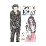 The Fragrant Flower Blooms with Dignity (Manga) Volume 11