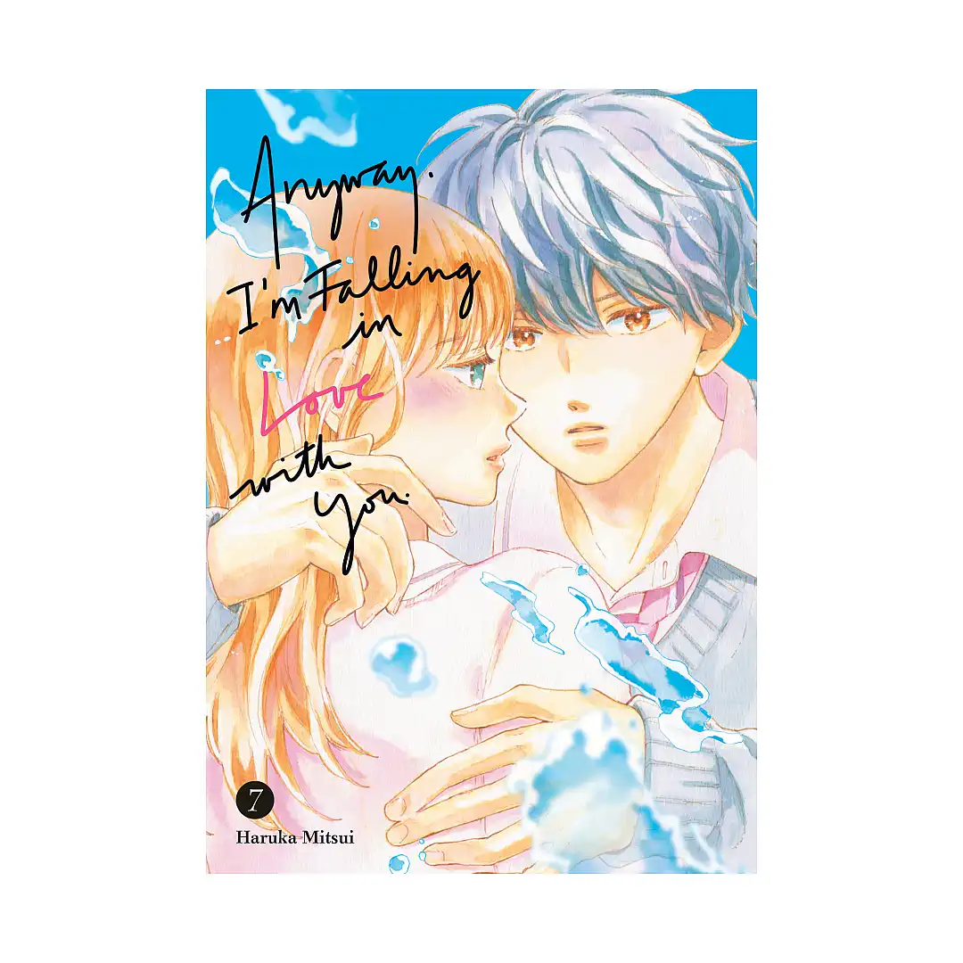 9798888773215 Anyway, I'm Falling in Love with You. (Manga) Volume 07
