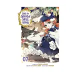 Pass the Monster Meat, Milady! (Manga) Volume 07
