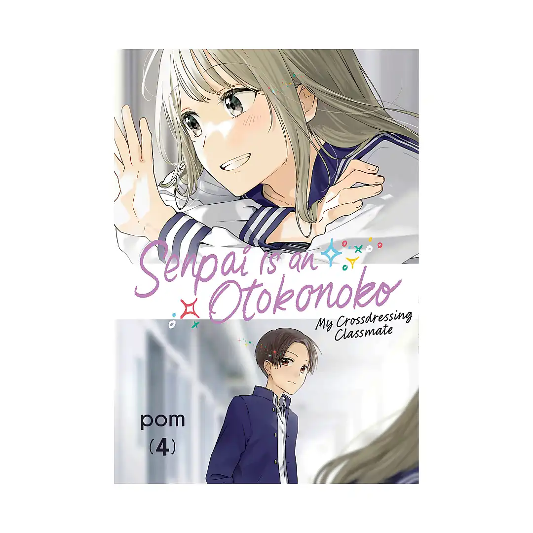 Senpai Is an Otokonoko: My Crossdressing Classmate (Manga) Volume 04