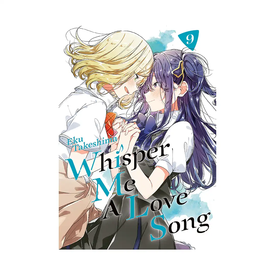 Whisper Me a Love Song (Manga) Volume 09