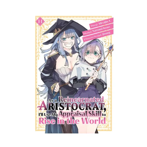 As a Reincarnated Aristocrat, I'll Use My Appraisal Skill to Rise in the World (Manga) Volume 14