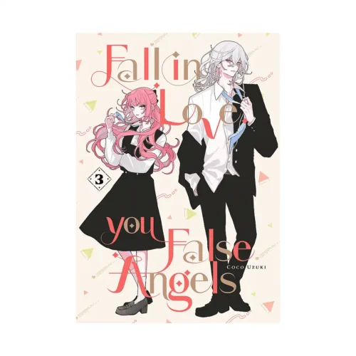 Fall in Love, You False Angels (Manga) Volume 03