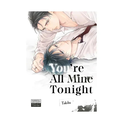 You're All Mine Tonight (Manga)