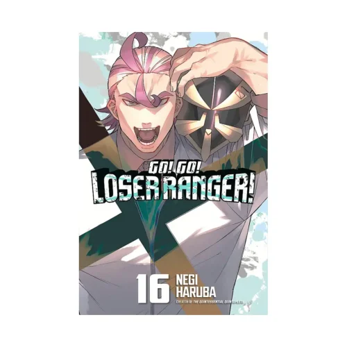 Go! Go! Loser Ranger! (Manga) Volume 16