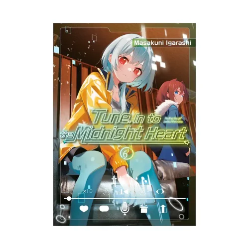 Tune in to the Midnight Heart (Manga) Volume 06