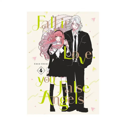 Fall in Love, You False Angels (Manga) Volume 04