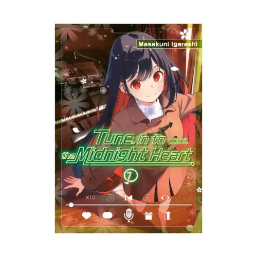 Tune in to the Midnight Heart (Manga) Volume 07