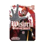 Wistoria: Wand and Sword (Manga) Volume 12