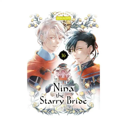 Nina the Starry Bride (Manga) Volume 16