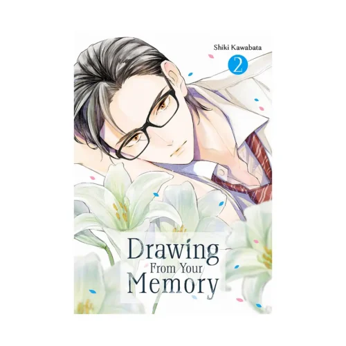 Drawing from Your Memory (Manga) Volume 02
