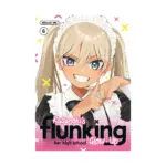 Kusunoki's Flunking Her High School Glow-Up (Manga) Volume 06