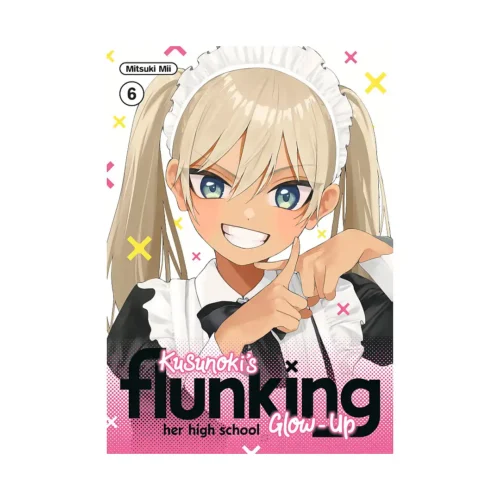 Kusunoki's Flunking Her High School Glow-Up (Manga) Volume 06