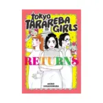 Tokyo Tarareba Girls: Returns: Part 1 (Manga)