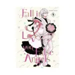 Fall in Love, You False Angels (Manga) Volume 05