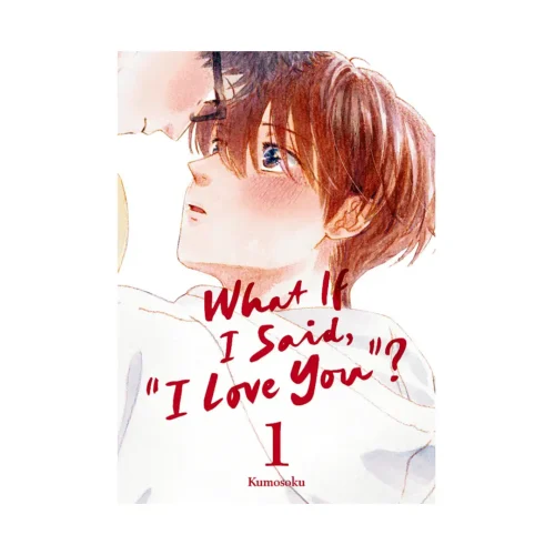 What If I Said, "I Love You"? (Manga) Volume 01