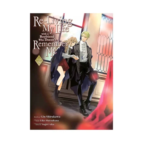 Re-Living My Life with a Boyfriend Who Doesn't Remember Me (Manga) Volume 02