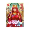 The Ideal Sponger Life (Manga) Volume 17