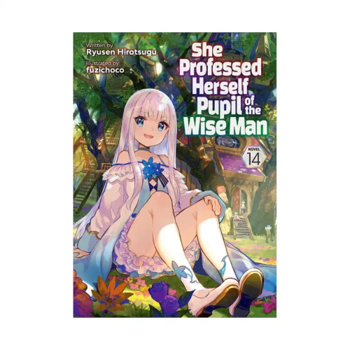 She Professed Herself Pupil of the Wise Man (Light Novel) Volume 14