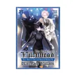 The Condemned Villainess Goes Back in Time and Aims to Become the Ultimate Villain (Light Novel) Volume 03
