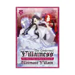The Condemned Villainess Goes Back in Time and Aims to Become the Ultimate Villain (Light Novel) Volume 04