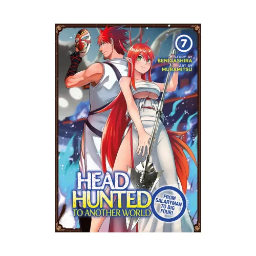 Headhunted to Another World: From Salaryman to Big Four! (Manga) Volume 07