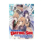 Trapped in a Dating Sim: The World of Otome Games is Tough for Mobs (Manga) Volume 11