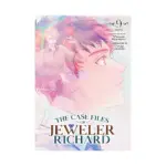 The Case Files of Jeweler Richard (Light Novel) Volume 09
