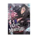 Witch and Mercenary (Light Novel) Volume 01