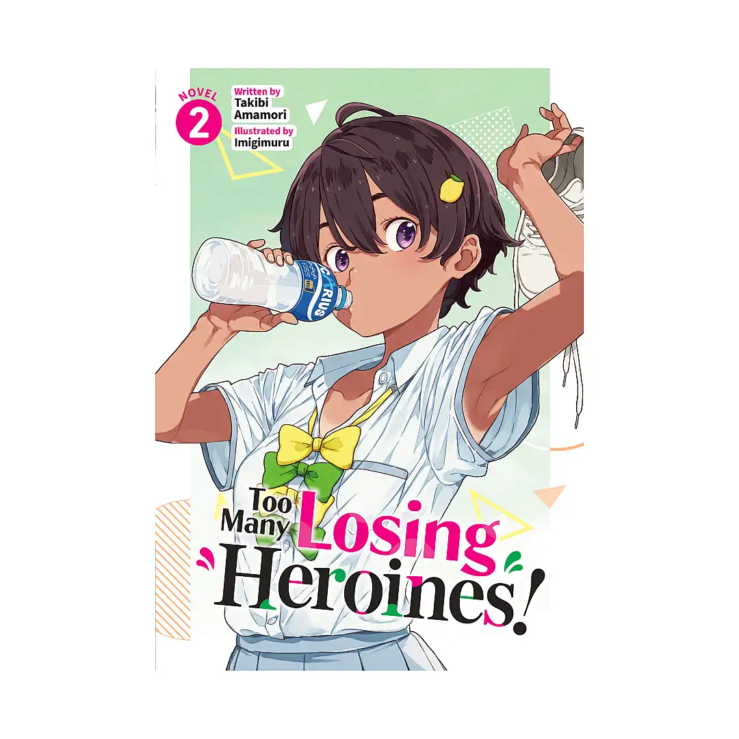 Too Many Losing Heroines! (Light Novel) Volume 02