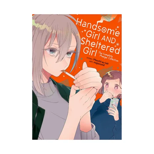 Handsome Girl and Sheltered Girl: The Complete Collection (Manga)