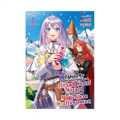 I Quit My Apprenticeship as a Royal Court Wizard to Become a Magic Item Craftswoman (Manga) Volume 01