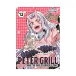 Peter Grill and the Philosopher's Time (Manga) Volume 13