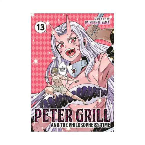Peter Grill and the Philosopher's Time (Manga) Volume 13