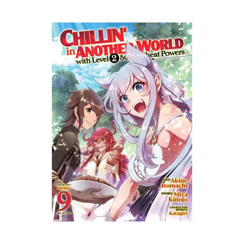 Chillin' in Another World with Level 2 Super Cheat Powers (Manga) Volume 09