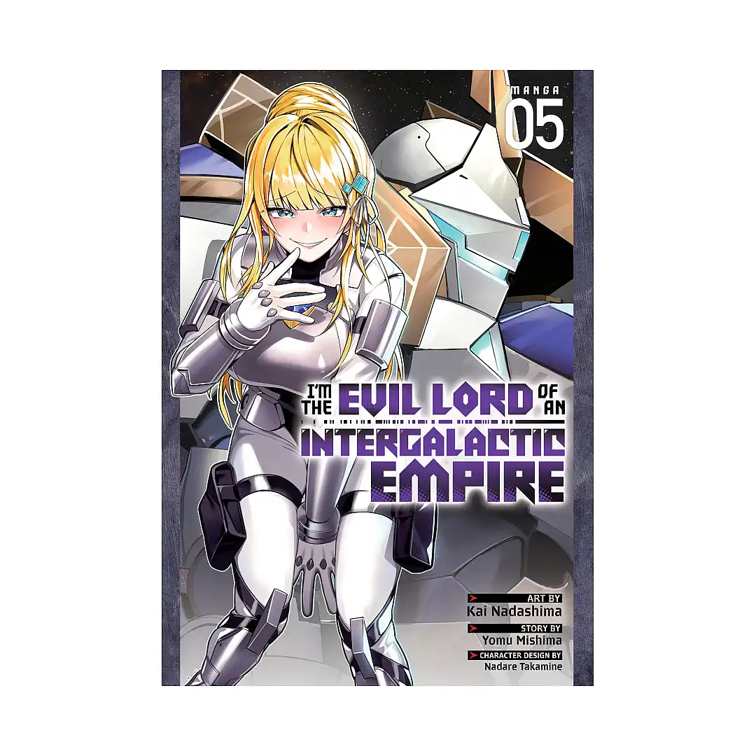 I'm the Evil Lord of an Intergalactic Empire! (Manga) Volume 05