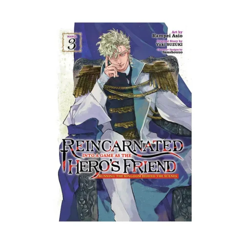 9798891605152 Reincarnated Into a Game as the Hero's Friend: Running the Kingdom Behind the Scenes (Manga) Volume 03