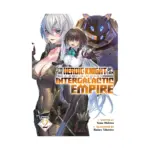 I'm the Heroic Knight of an Intergalactic Empire! (Light Novel) Volume 02