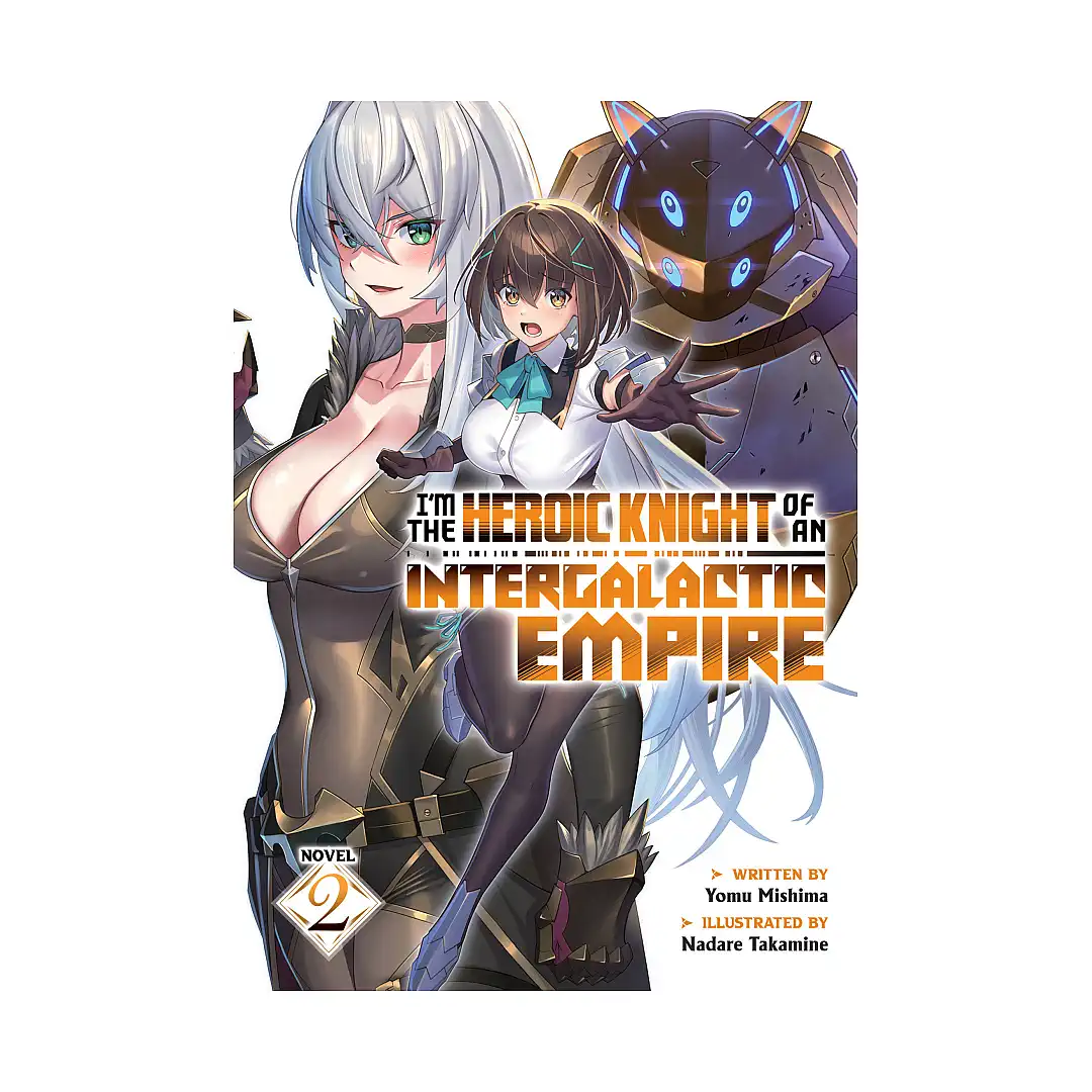 9798891605220 I'm the Heroic Knight of an Intergalactic Empire! (Light Novel) Volume 02