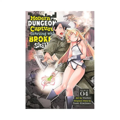 Modern Dungeon Capture Starting with Broken Skills (Manga) Volume 04
