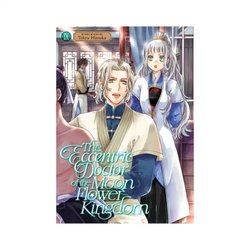The Eccentric Doctor of the Moon Flower Kingdom (Manga) Volume 09