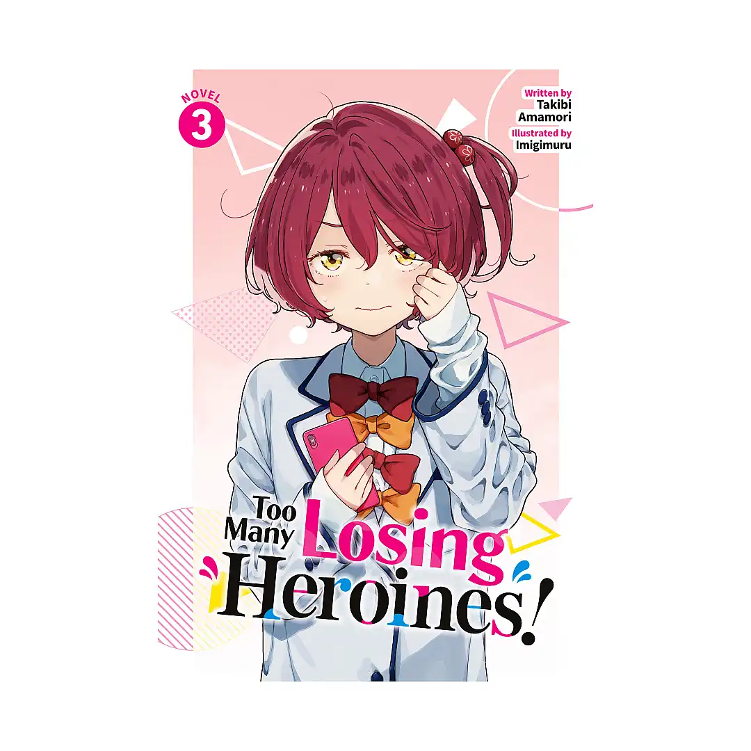 Too Many Losing Heroines! (Light Novel) Volume 03