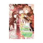 My Sister Took My Fiance and Now I'm Being Courted by a Beastly Prince (Manga) Volume 03