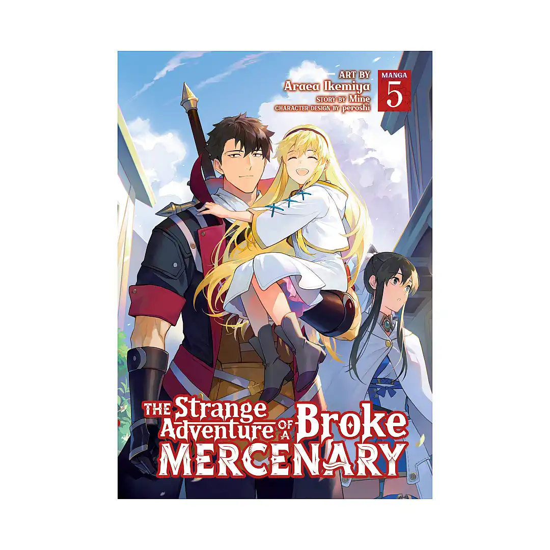 The Strange Adventure of a Broke Mercenary (Manga) Volume 05